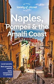 Lonely Planet Naples, Pompeii & the Amalfi Coast 8 (Travel Guide)