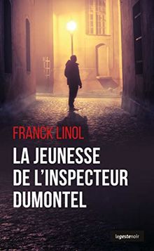 La jeunesse de l'inspecteur Dumontel von Franck Linol - Lionel Londeix | Buch | Zustand gut