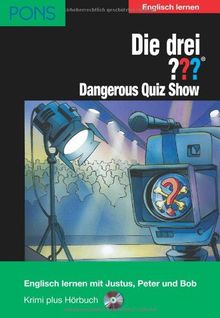 PONS Die drei ??? Fragezeichen, Dangerous Quiz Show: Englisch lernen mit Justus, Peter und Bob