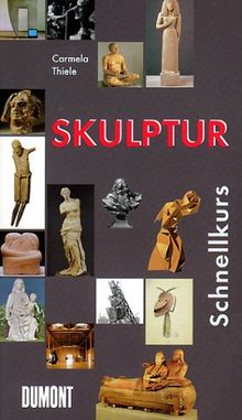 DuMont Schnellkurs: Skulptur