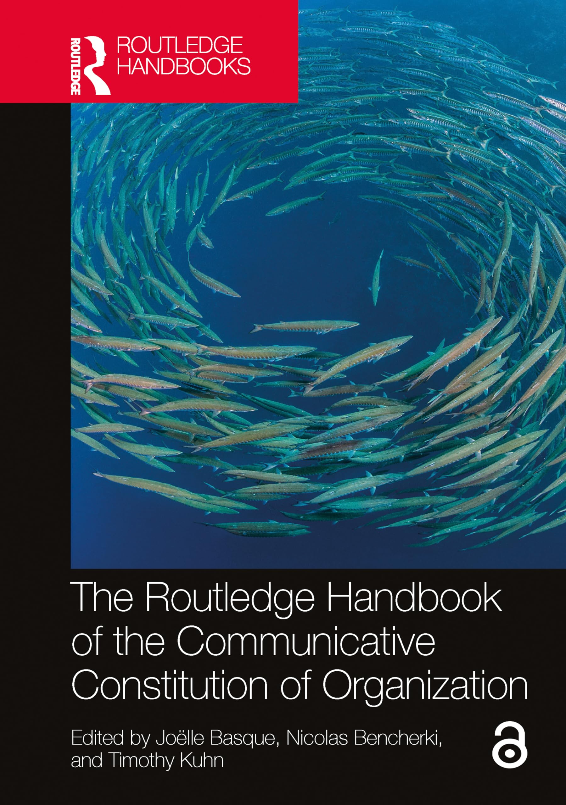 The Routledge Handbook of the Communicative Constitution of Organization (Routledge Studies in Communication, Organization, and Organi)