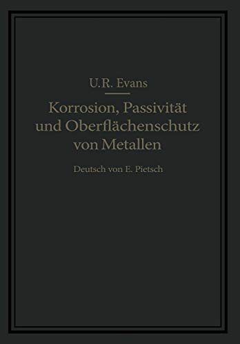 Korrosion, Passivität und Oberflächenschutz von Metallen (German Edition)
