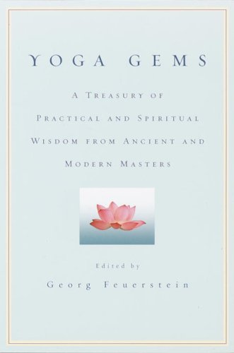 Yoga Gems: A Treasury of Practical and Spiritual Wisdom from Ancient and Modern Masters