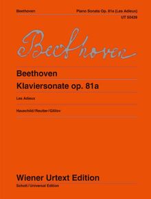 Klaviersonate (Les Adieux): Nach den Quellen hrsg. von Peter Hauschild und Jochen Reutter. op. 81a. Klavier.