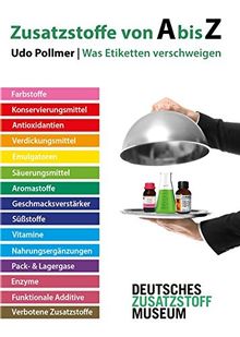 Zusatzstoffe von A bis Z: Was Etiketten verschweigen von Pollmer, Udo | Buch | Zustand sehr gut