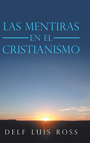 Las Mentiras En El Cristianismo