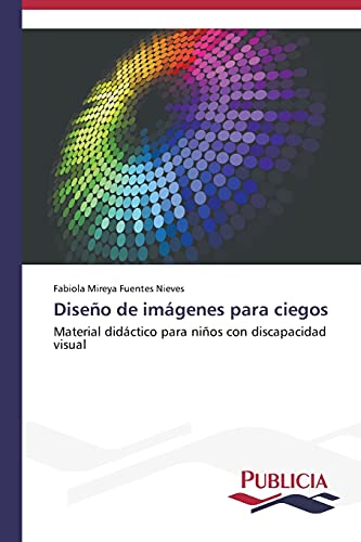 Diseño de imágenes para ciegos: Material didáctico para niños con discapacidad visual