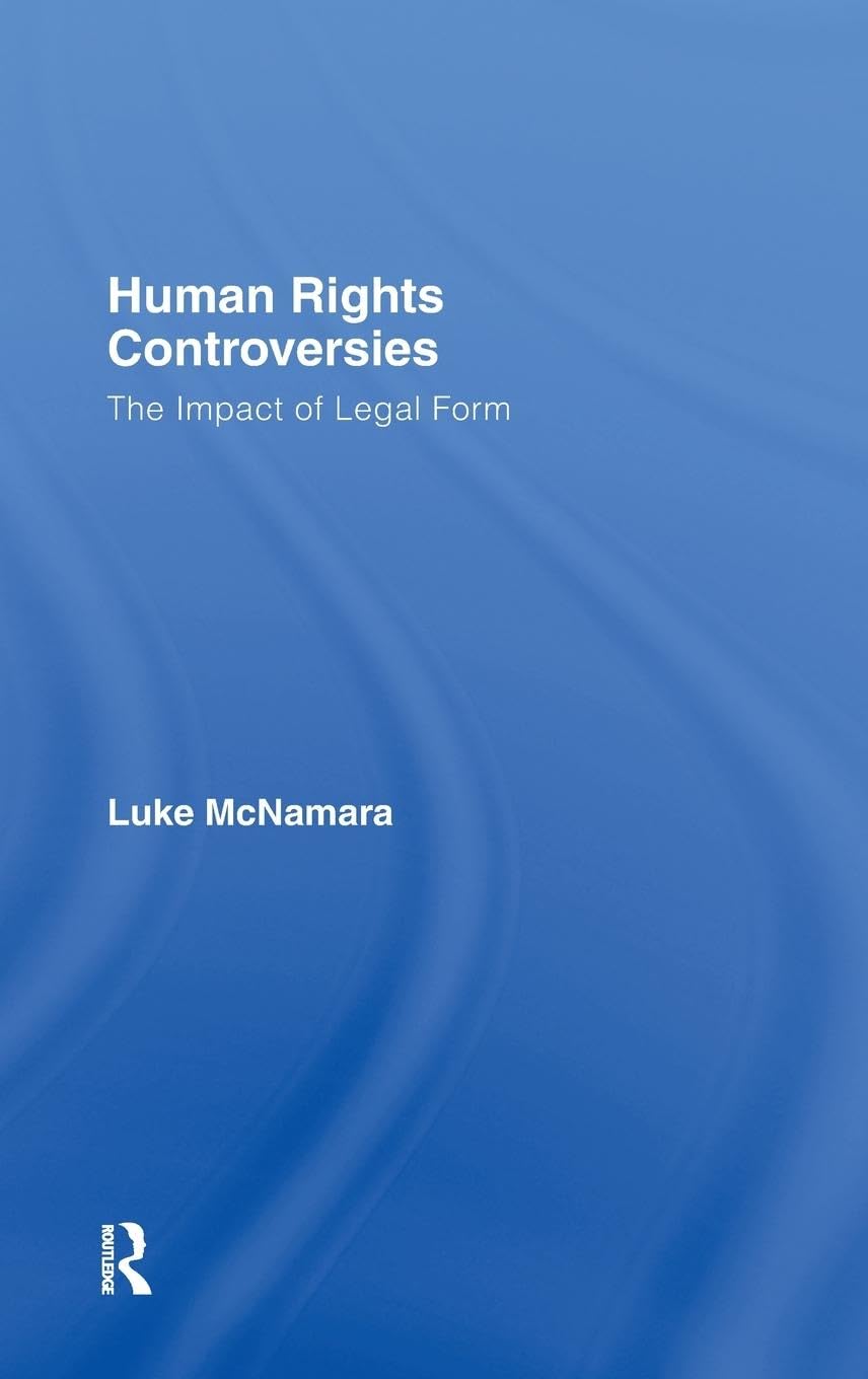 Human Rights Controversies: The Impact of Legal Form (Glasshouse S)