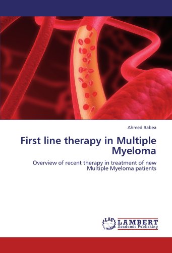 First line therapy in Multiple Myeloma: Overview of recent therapy in treatment of new Multiple Myeloma patients