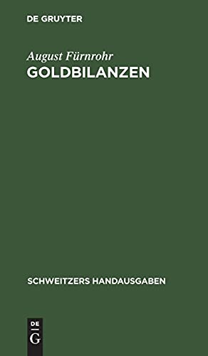 Goldbilanzen: Verordnung vom 28. Dezember 1923. Mit den Durchführungsbestimmungen vom 28. März 1924 (Schweitzers Handausgaben)