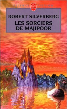 Le cycle de Majipoor. Vol. 5. Les sorciers de Majipoor