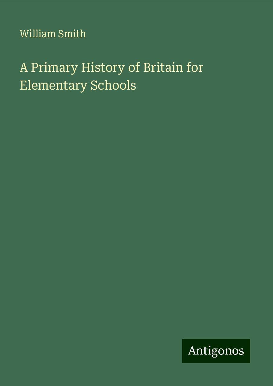 A Primary History of Britain for Elementary Schools