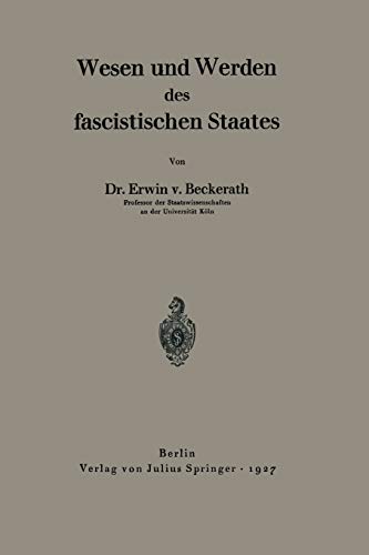 Wesen und Werden des Fascistischen Staates