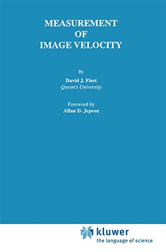 Measurement of Image Velocity (The Springer International Series in Engineering and Computer Science, 169, Band 169)