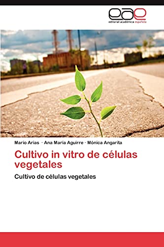 Cultivo in vitro de células vegetales: Cultivo de células vegetales