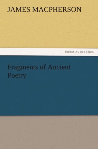 Fragments of Ancient Poetry (TREDITION CLASSICS)