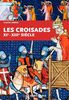 Les croisades : XIe-XIIIe siècle