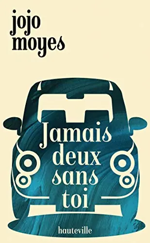 Jamais deux sans toi (2014)