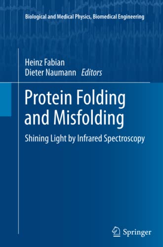 Protein Folding and Misfolding: Shining Light by Infrared Spectroscopy (Biological and Medical Physics, Biomedical Engineering)