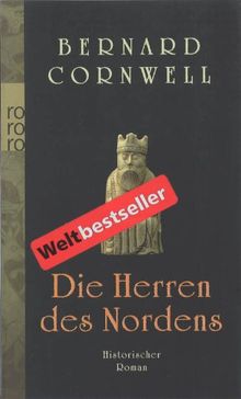 Die Herren des Nordens. Historischer Roman: Buch 3 (Die Uhtred-Serie)