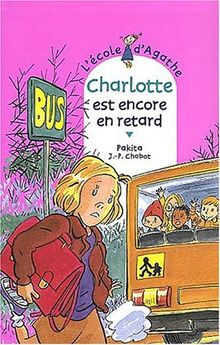 L'école d'Agathe. Vol. 19. Charlotte est encore en retard