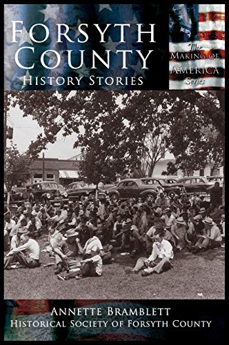 Forsyth County: History Stories