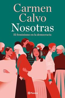 Nosotras: El feminismo en la democracia (No Ficción)