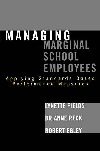 Managing Marginal School Employees: Applying Standards-Based Performance Measures