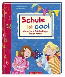 Schule ist cool! Worauf sich Schulanfänger freuen können