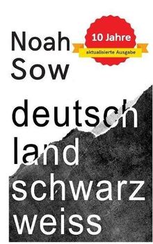 Deutschland Schwarz Weiß: Der alltägliche Rassismus von Sow, Noah | Buch | Zustand gut