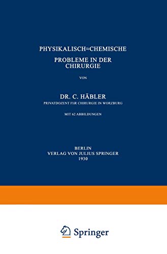 Physikalisch-Chemische Probleme in der Chirurgie