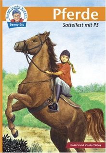 Kinderleicht Wissen Pferde: Sattelfest mit PS