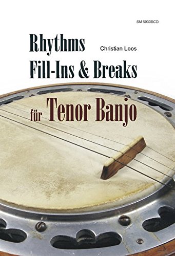 Rhythms fill-Ins & Breaks für Tenor Banjo m Audio-CD - Christian Loos Geheftet