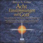 Acht Einstimmungen auf Gott. CD.