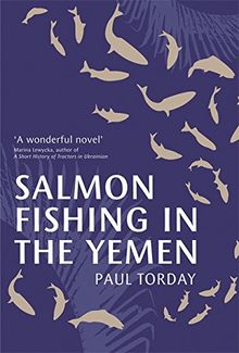 Torday, P: Salmon Fishing in the Yemen