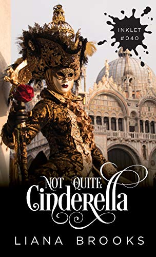 Not Quite Cinderella (Inklet, Band 40)