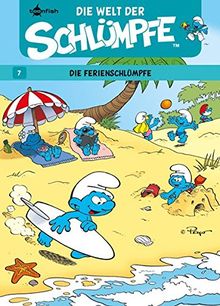 Schlümpfe  Die Welt der Schlümpfe: Band 7. Die Ferienschlümpfe