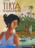 Tirya. Vol. 1. Le complot du Nil