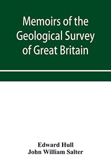 Memoirs of the Geological Survey of Great Britain and the Museum of Practical Geology. the Geology of the Country Around Oldham, Including Manchester ... maps 88, 89, 96, 97, 104, 105, 111, 112;