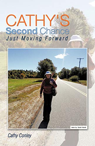 Cathy's Second Chance: Just Moving Forward