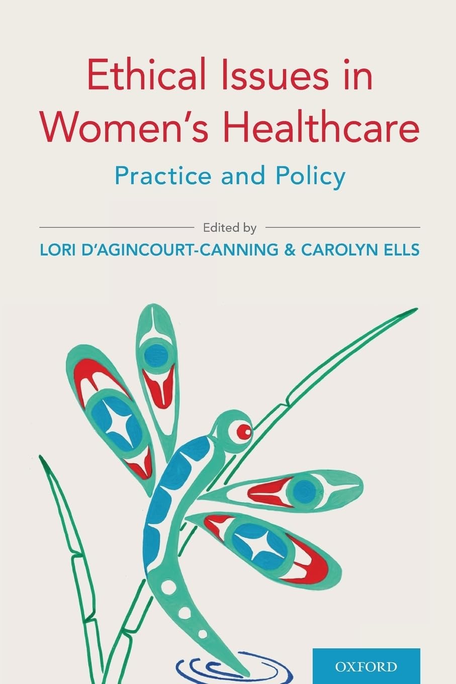 Ethical Issues in Women's Healthcare: Practice and Policy