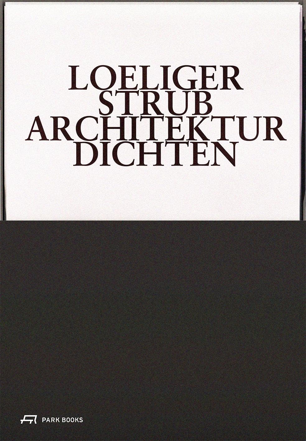 Loeliger Strub Architektur Dichten