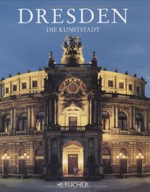 Dresden. Die Kunststadt