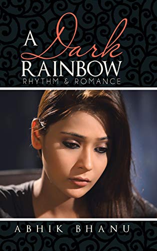 A Dark Rainbow: Rhythm & Romance