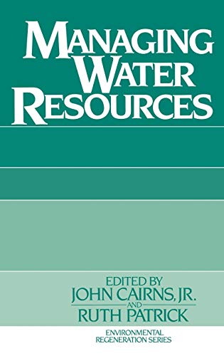 Managing Water Resources (Environmental Regeneration Series)