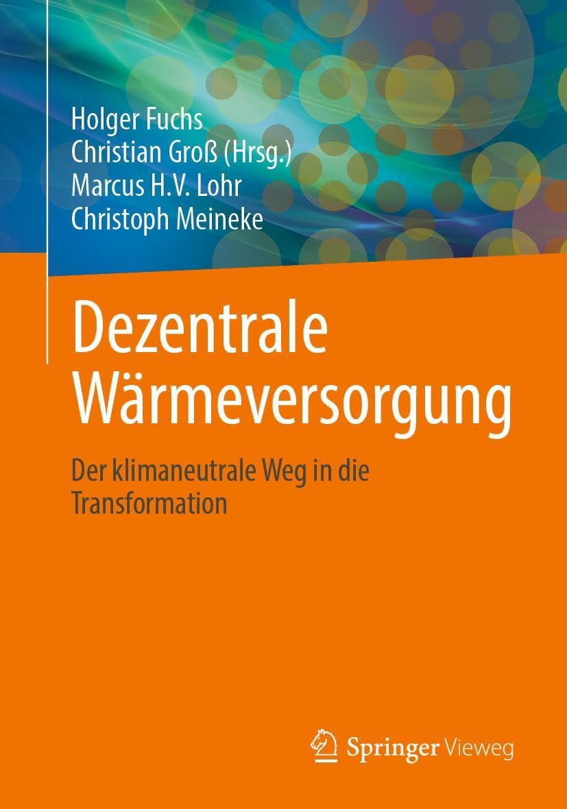 Dezentrale Wärmeversorgung: Der klimaneutrale Weg in die Transformation