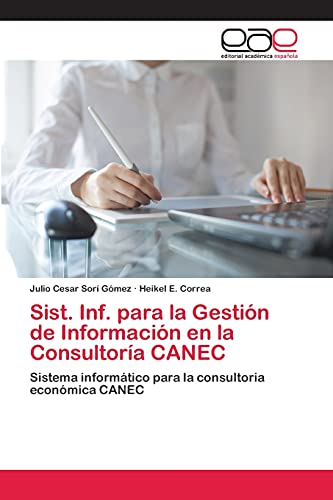 Sist. Inf. para la Gestión de Información en la Consultoría CANEC: Sistema informático para la consultoria económica CANEC