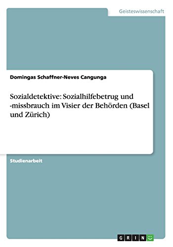 Sozialdetektive: Sozialhilfebetrug und -missbrauch im Visier der Behörden (Basel und Zürich)