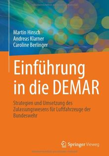 Einführung in die DEMAR: Strategien und Umsetzung des Zulassungswesens für Luftfahrzeuge der Bundeswehr