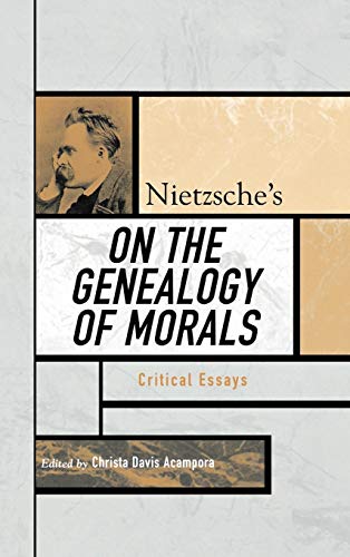 Nietzsche's On the Genealogy of Morals: Critical Essays (Critical Essays on the Classics)